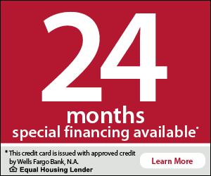 24 months special financing available. This credit card is issued with approved credit by Wells Fargo Bank, N.A. Equal Housing Lender. Learn More.